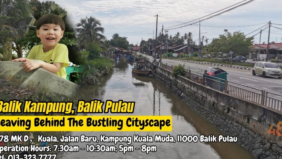 Balik Kampung di Balik Pulau 1 balik kampung di balik pulau